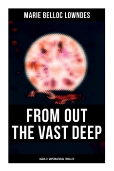 Paperback From Out the Vast Deep: Occult & Supernatural Thriller: Supernatural Thriller Book