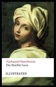 Paperback The Marble Faun Illustrated Book