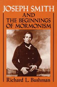 Paperback Joseph Smith and the Beginnings of Mormonism Book