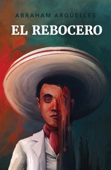 El rebocero (Spanish Edition)