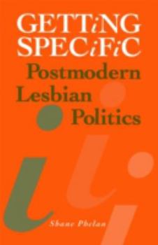 Paperback Getting Specific: Postmodern Lesbian Politics Book