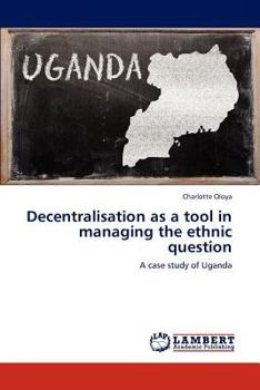 Paperback Decentralisation as a Tool in Managing the Ethnic Question Book