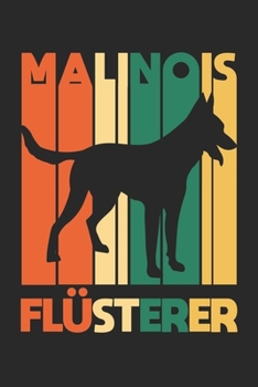 Paperback Malinois Fl?sterer: Notizbuch/Tagebuch/Organizer/120 Karierte Seiten/ 6x9 Zoll [German] Book