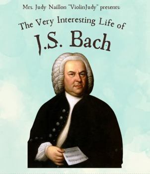 Paperback The Very Interesting Life of J.S. Bach (The Very Interesting Life Of Composer Series) Book