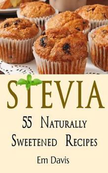 Paperback Stevia 55 Naturally Sweetened Recipes Book