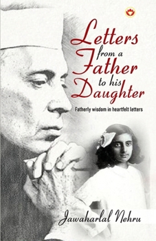 Paperback Letters from a Father to his Daughter: Fatherly wisdom in heartfelt letters Book