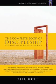 Paperback The Complete Book of Discipleship: On Being and Making Followers of Christ Book