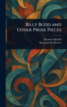 Hardcover Billy Budd and Other Prose Pieces Book