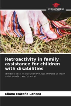 Paperback Retroactivity in family assistance for children with disabilities Book