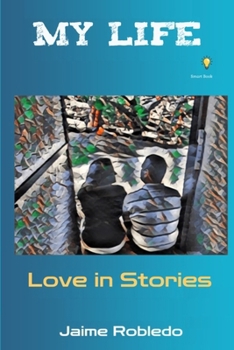 Paperback My Life: Love in Stories Book