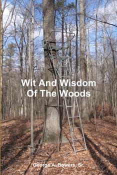 Paperback Wit And Wisdom Of The Woods Book