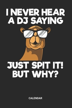 Calendar: Camel Themed Weekly and Monthly Calendar Planner (6x9 inches) ideal as a dromedary DJ Calendar Journal. Perfect as a Disc Jockey Book for ... lover. Great gift for Kids, Men and Women