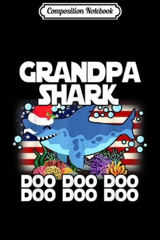 Paperback Composition Notebook: Grandpa Santa Shark Doo Doo Christmas Gift Pajamas Journal/Notebook Blank Lined Ruled 6x9 100 Pages Book