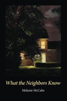 Paperback What the Neighbors Know Book