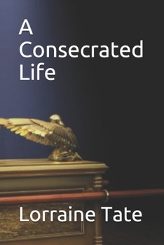 Paperback A Consecrated Life Book