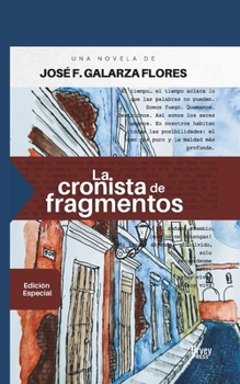 La cronista de fragmentos (Serie fragmentado (Tamaño bolsillo)) (Spanish Edition)