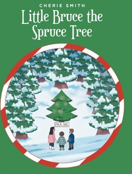 Hardcover Little Bruce the Spruce Tree Book