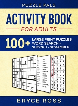 Hardcover Activity Book For Adults: 100+ Large Font Sudoku, Word Search, and Word Scramble Puzzles [Large Print] Book