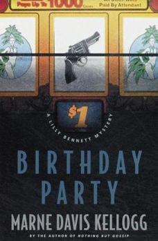 Hardcover Birthday Party: A Lilly Bennett Mystery Book