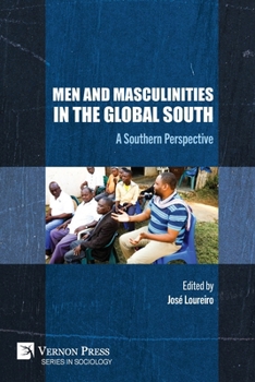 Paperback Men and Masculinities in the Global South: A Southern Perspective Book