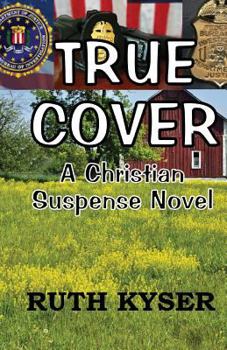 True Cover - Book #1 of the True Cover