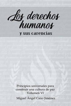 Paperback Los Derechos Humanos: y sus carencias [Spanish] Book