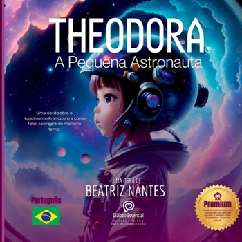 Paperback Theodora A Pequena Astronauta [Portuguese] Book
