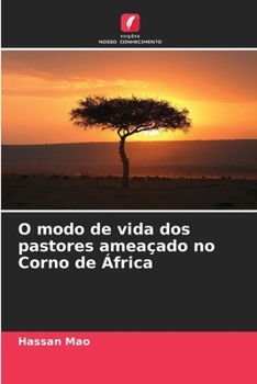 Paperback O modo de vida dos pastores ameaçado no Corno de África [Portuguese] Book