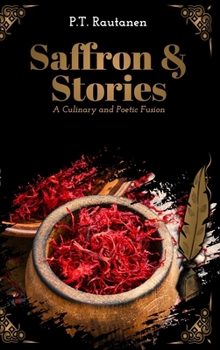 Hardcover Saffron & Stories: A Culinary and Poetic Fusion Book