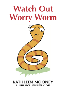 Hardcover Watch Out Worry Worm Book