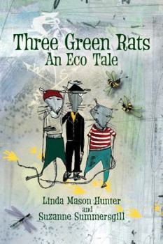 Paperback Three Green Rats; An Eco Tale Book