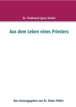 Paperback Aus dem Leben eines Priesters [German] Book