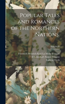 Hardcover Popular Tales and Romances of the Northern Nations.; Volume II Book