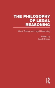 Hardcover Moral Theory and Legal Reasoning Book