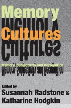 Paperback Memory Cultures: Memory, Subjectivity and Recognition Book