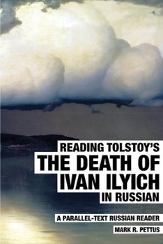Paperback Reading Tolstoy's The Death of Ivan Ilyich in Russian: A Parallel-Text Russian Reader Book