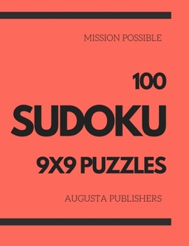 Paperback Mission Possible - 100 SUDOKU 9X9 Puzzles Book