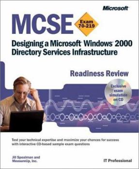 Paperback MCSE Designing a Microsoft Windows 2000 Directory Services Infrastructure Readiness Review; Exam 70-219 [With 1] Book