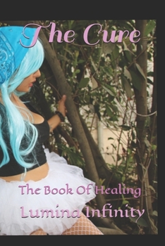 Paperback The Cure: The Book Of Healing Book
