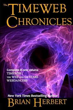 Paperback The Timeweb Chronicles: Timeweb Trilogy Omnibus Book