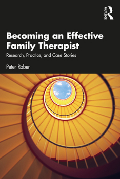 Paperback Becoming an Effective Family Therapist: Research, Practice, and Case Stories Book