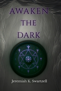 Paperback Awaken The Dark: Book One: The Shadow of Death Trilogy Book