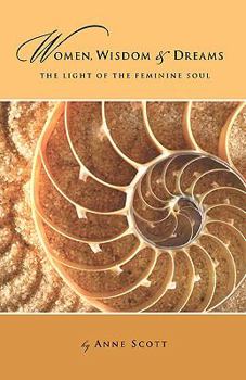 Paperback Women, Wisdom & Dreams: The Light of the Feminine Soul Book