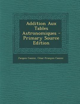 Paperback Addition Aux Tables Astronomiques - Primary Source Edition [French] Book