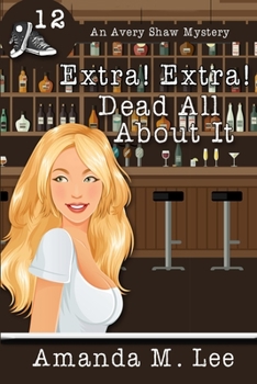 Paperback Extra! Extra! Dead All About It Book