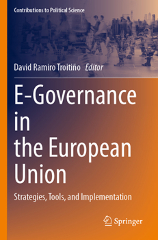 E-Governance in the European Union: Strategies, Tools, and Implementation (Contributions to Political Science)