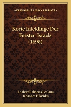 Paperback Korte Inleidinge Der Feesten Israels (1698) [Dutch] Book