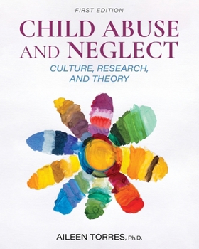 Paperback Child Abuse and Neglect: Culture, Research, and Theory Book