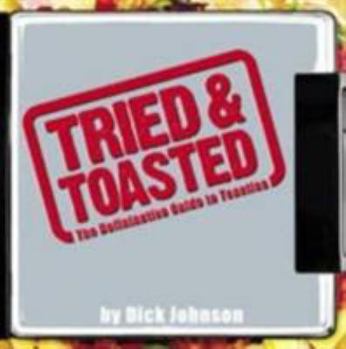 Hardcover Tried and Toasted: The Definitive Guide to Toasties Book