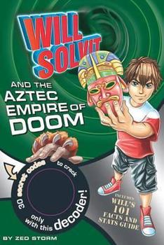 Will Solvit and the Aztec Empire of Doom - Book #7 of the Will Solvit
